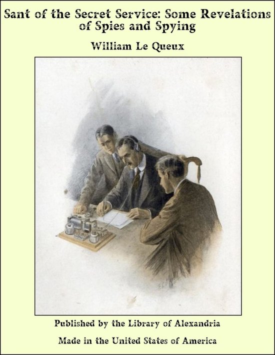 Sant of the Secret Service: Some Revelations of Spies and Sp ... - cover