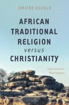 African Traditional Religion versus Christianity