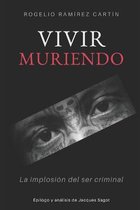 Vivir Muriendo