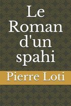 Le Roman d'un spahi