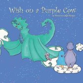 Wish on a Purple Cow