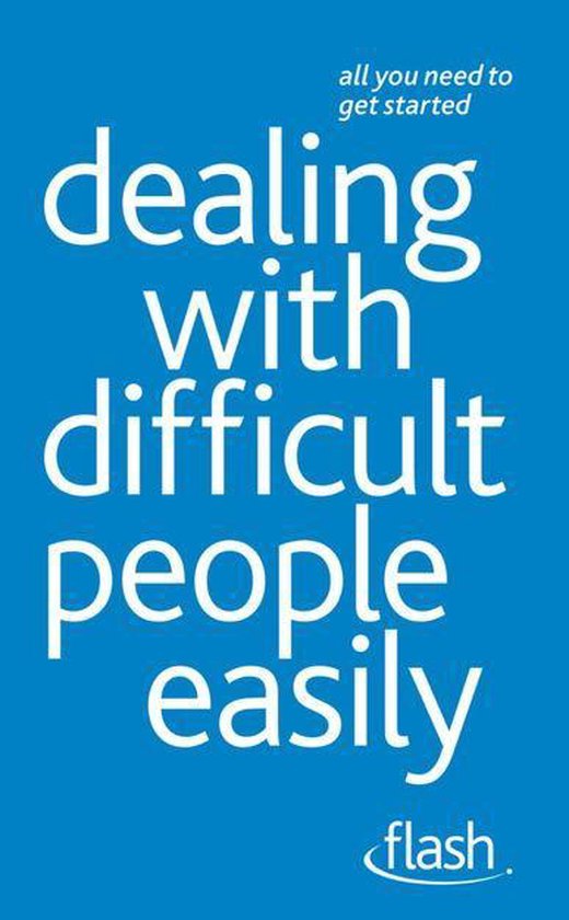 Dealing with Difficult People Easily: Flash - cover