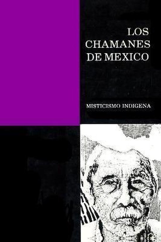 Los Chamanes de México Tomo II