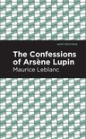 Mint Editions (Crime, Thrillers and Detective Work) - The Confessions of Arsene Lupin