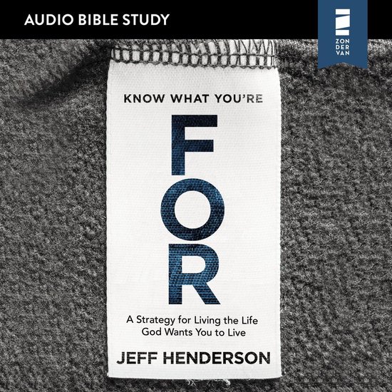 Know What You're FOR: Audio Bible Studies - cover