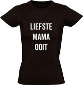 Liefste Mama Ooit Dames t-shirt | moederdag | oma | moeder | grappig | cadeau | Zwart