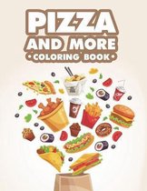 Pizza And More Coloring Book