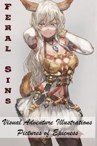 Feral Sins - Visual Adventure Illustrations - Pictures of Epicness