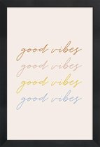 JUNIQE - Poster met houten lijst Good Vibes -13x18 /Kleurrijk