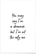 JUNIQE - Poster A Dreamer -20x30 /Wit & Zwart