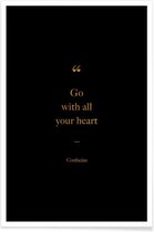 JUNIQE - Poster Go with All Your Heart gouden -30x45 /Goud