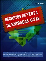 SECRETOS DE VENTA DE ENTRADAS ALTAS
