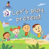 Let's Play Pretend