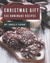 333 Homemade Christmas Gift Recipes