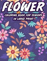 Flower Coloring Book For Seniors In Large Print