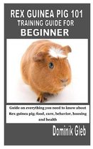 Rex Guinea Pig 101 Training Guide for Beginner