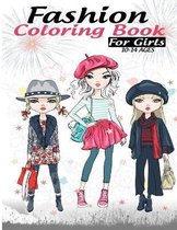 Fashion coloring book for girls 10-14 ages: Fun Fashion and Fresh Styles!