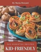 365 Essential Kid-Friendly Recipes