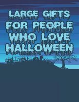 Large Gifts for People Who Love Halloween