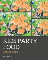 365 Kids Party Food Recipes
