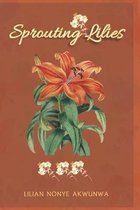 Sprouting Lilies
