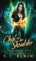Magical Romantic Comedy (with a Body Count)-A Chip on Her Shoulder