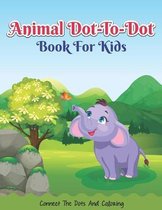 Animal Do-To-Dot Book For Kids Connect The Dots And Coloring