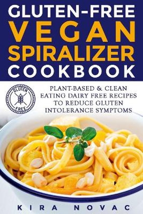 Livre de recettes végétaliennes sans gluten avec recettes à base de plantes et sans produits laitiers pour réduire les symptômes d'intolérance au gluten.