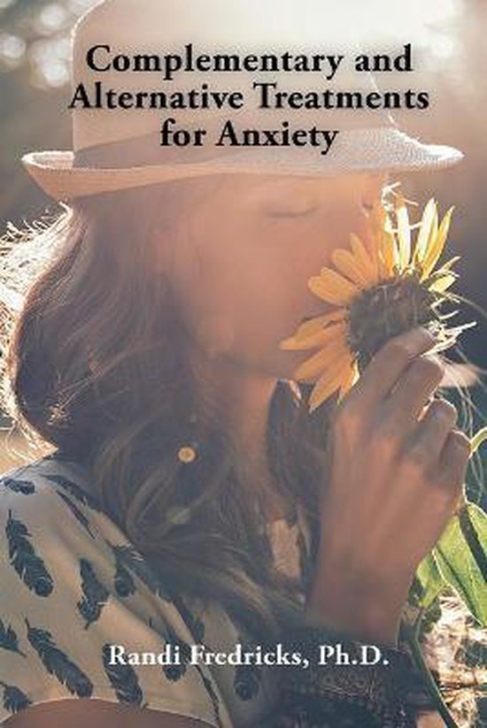 Complementary and Alternative Treatments for Anxiety 9781728362328