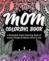 Mom Coloring Book