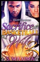 Sacrifice of a Basketball Wife 2