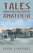 Tales from the Last Days of Anatolia