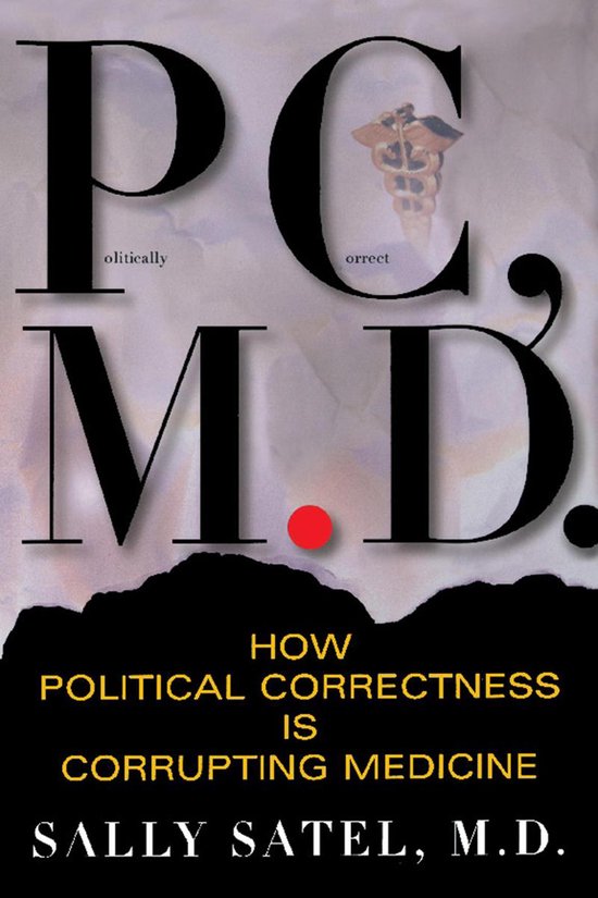 P C M D ebook Sally Satel 9780465012343 Boeken Bol