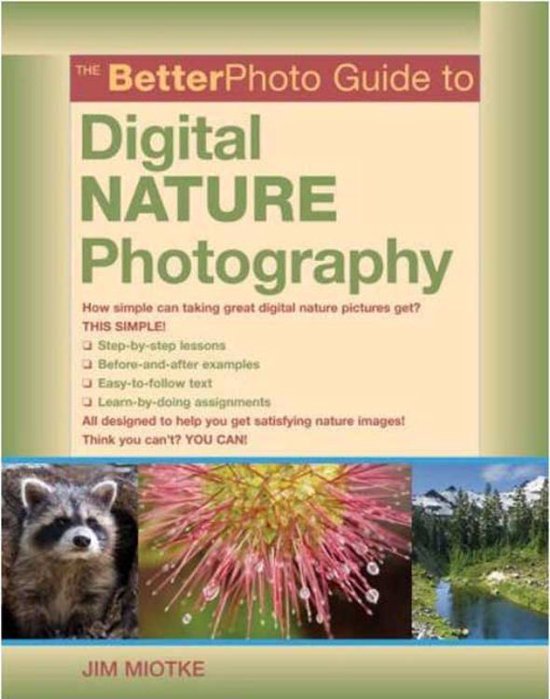 The BetterPhoto Guide to Digital Nature Photography - cover
