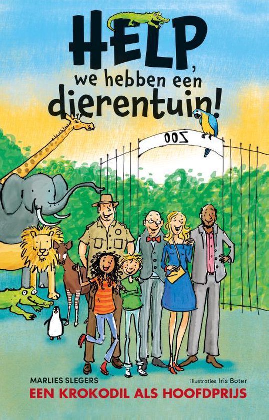 Help, we hebben een dierentuin! - Een krokodil als hoofdprij ... - cover