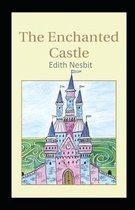 The Enchanted Castle-Original Edition(Annotated)