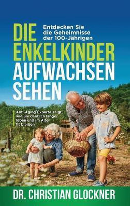 Die Enkelkinder aufwachsen sehen - cover