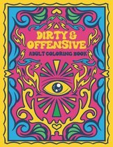 Dirty & Offensive Adult Coloring Book