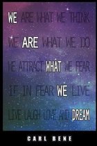 We Are What We Dream