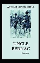 Uncle Bernac Illustrated