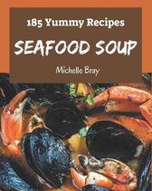 185 Yummy Seafood Soup Recipes