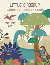 Little Dinosaur Coloring Book For Kids