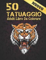 50 Tatuaggio Adulti Libro Da Colorare