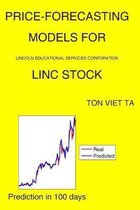 Price-Forecasting Models for Lincoln Educational Services Corporation LINC Stock