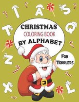 Christmas Coloring Book By Alphabet For Toddlers