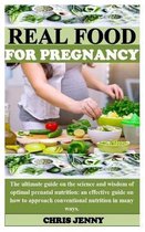 Real Food for Pregnancy: The ultimate guide on the science and wisdom of optimal prenatal nutrition