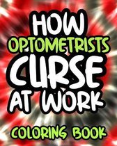 How Optometrists Curse At Work