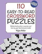 Medium Level Crosswords in Easy to Read Format- 110 Easy-to-Read Crossword Puzzles