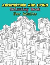 Architecture and Living Coloring book for Adults