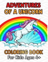 Adventures of a Unicorn Coloring Book for Kids